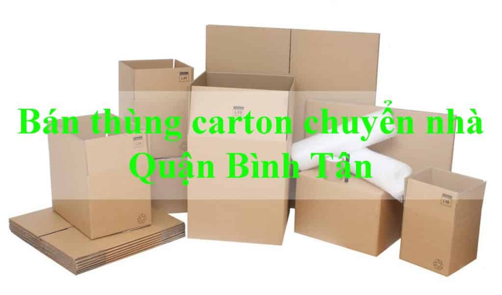 Đơn vị bán thùng carton chuyển nhà Quận Bình Tân